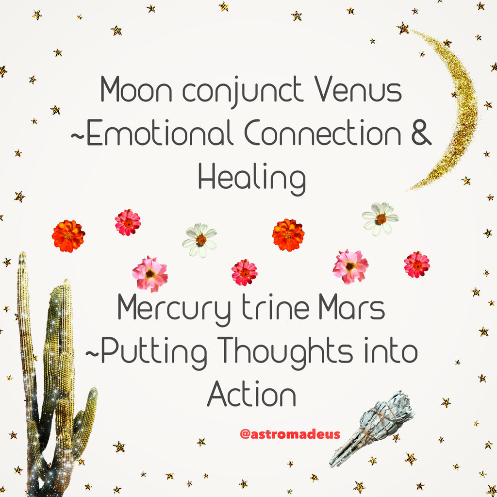 Moon conjunct Venus, Mercury trine Mars 2/22/23
